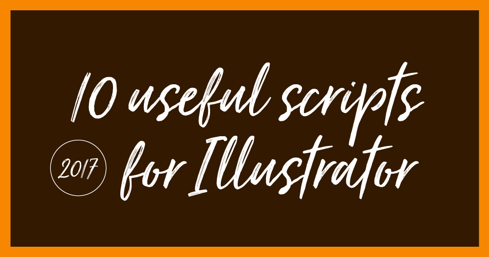 Illustratorを使うとき 私が手放せない10個のスクリプト 17更新版 入手できるスクリプト一覧 Dtp Transit